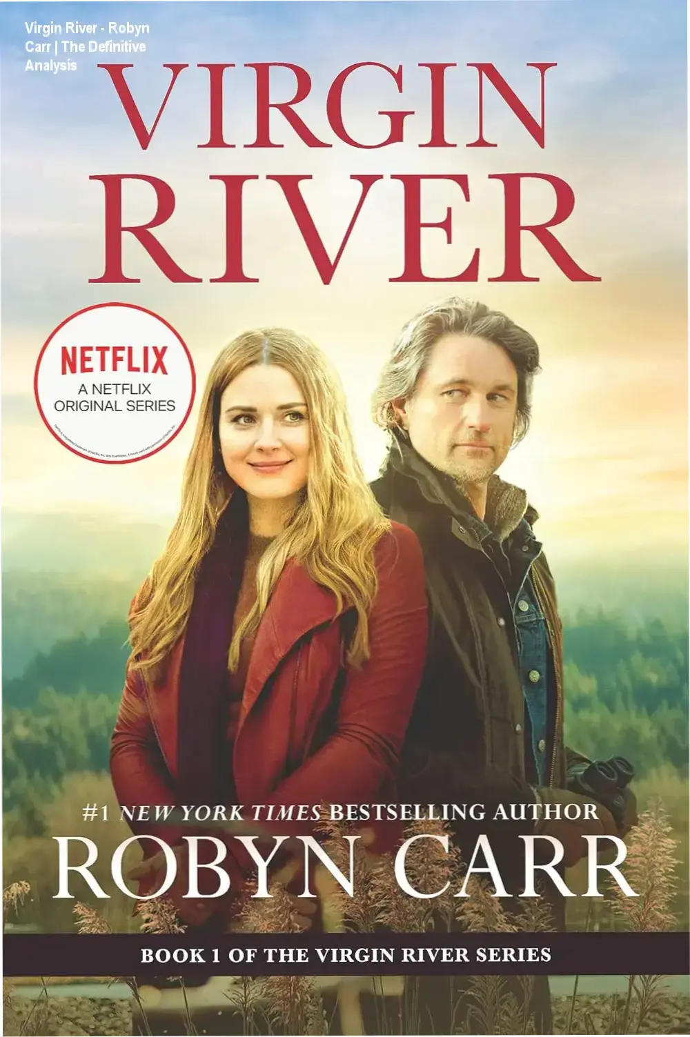 Virgin River - Robyn Carr | The Definitive Analysis