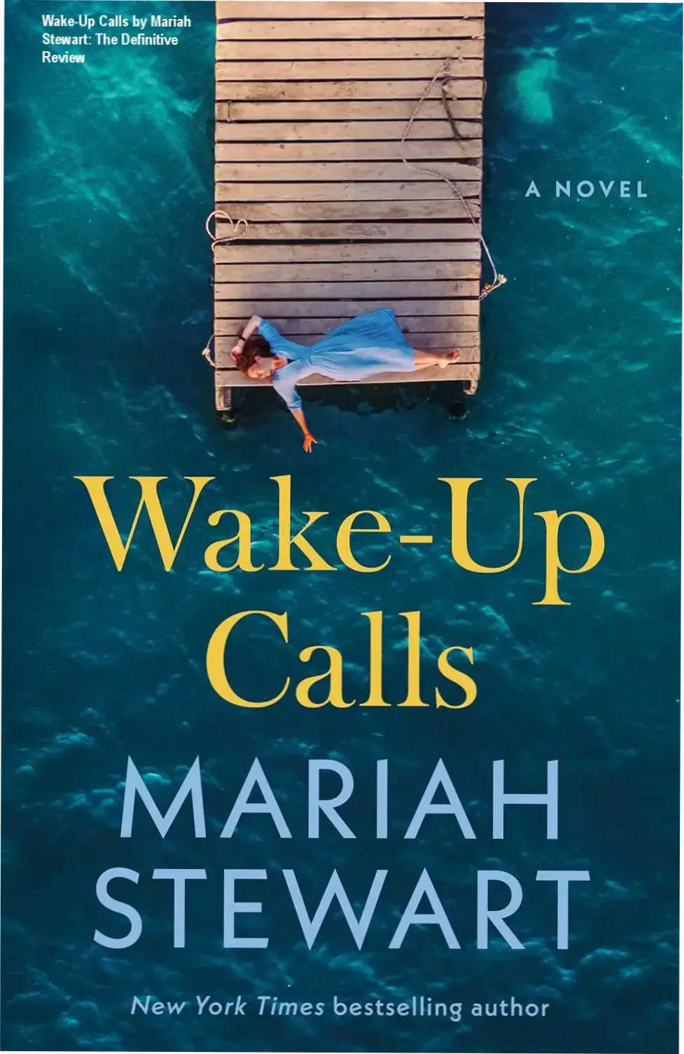 Wake-Up Calls by Mariah Stewart: The Definitive Review