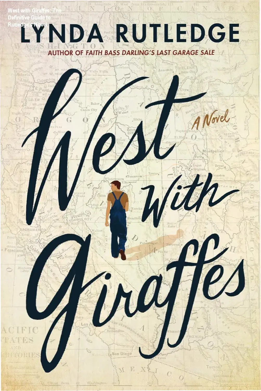 West with Giraffes: The Definitive Guide to Rutledge's Novel