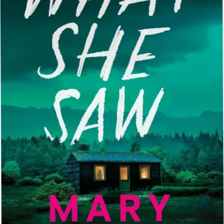 Cover of the suspense novel What She Saw by Mary Burton