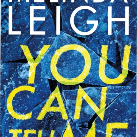 Ebook cover of You Can Tell Me by Melinda Leigh featuring the Olivia Cruz mystery series