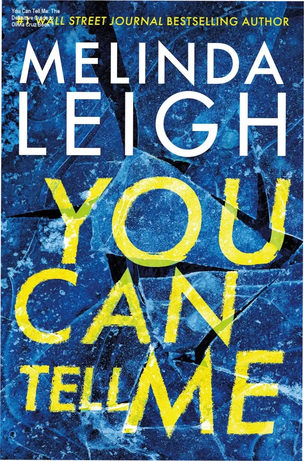 You Can Tell Me: The Definitive Guide to Olivia Cruz Book 1