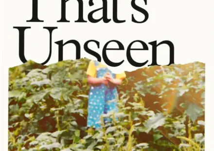 Book cover of All That's Unseen by Emilee Hackney, an Appalachian memoir