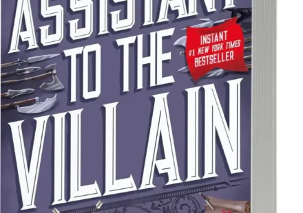 The paperback cover of Assistant to the Villain by Hannah Nicole Maehrer