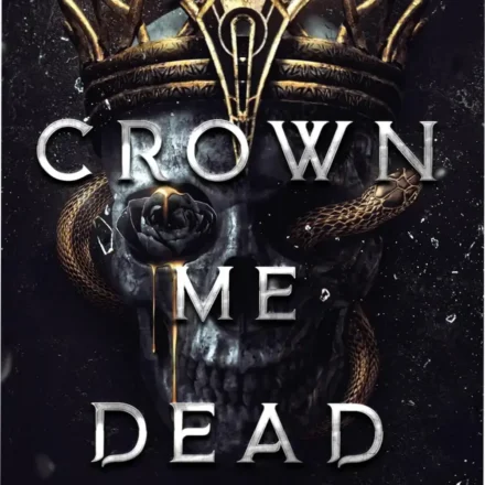 Book cover of Crown Me Dead by Liv Zander, a dark fantasy romance novel