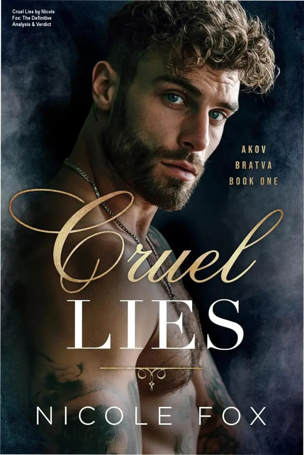 Cruel Lies by Nicole Fox: The Definitive Analysis & Verdict