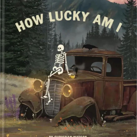 Hardcover book How Lucky Am I by Christian Watson featuring the character Mr Skelly
