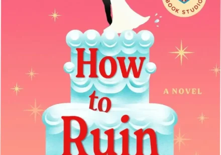 Book cover of How to Ruin a Wedding by Elba Luz, a bestselling romance novel