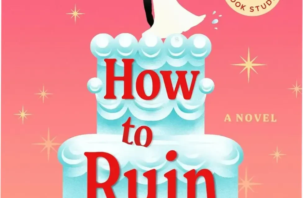 Book cover of How to Ruin a Wedding by Elba Luz, a bestselling romance novel
