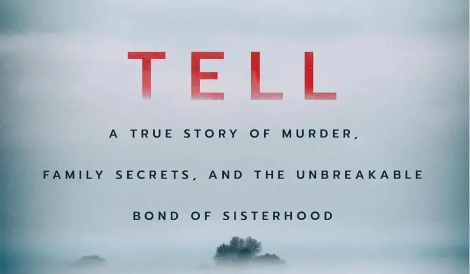 Cover of If You Tell by Gregg Olsen depicting the theme of sisterhood and survival