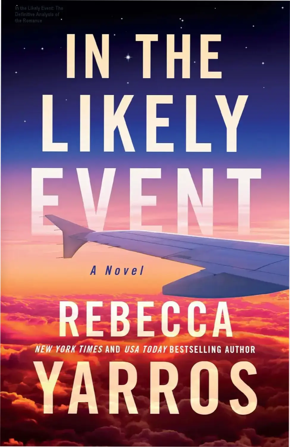 In the Likely Event: The Definitive Analysis of the Romance