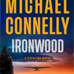 Book cover of Ironwood by Michael Connelly showcasing the Catalina Novel series
