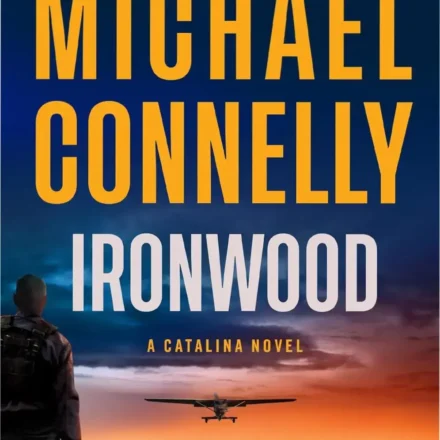 Book cover of Ironwood by Michael Connelly showcasing the Catalina Novel series