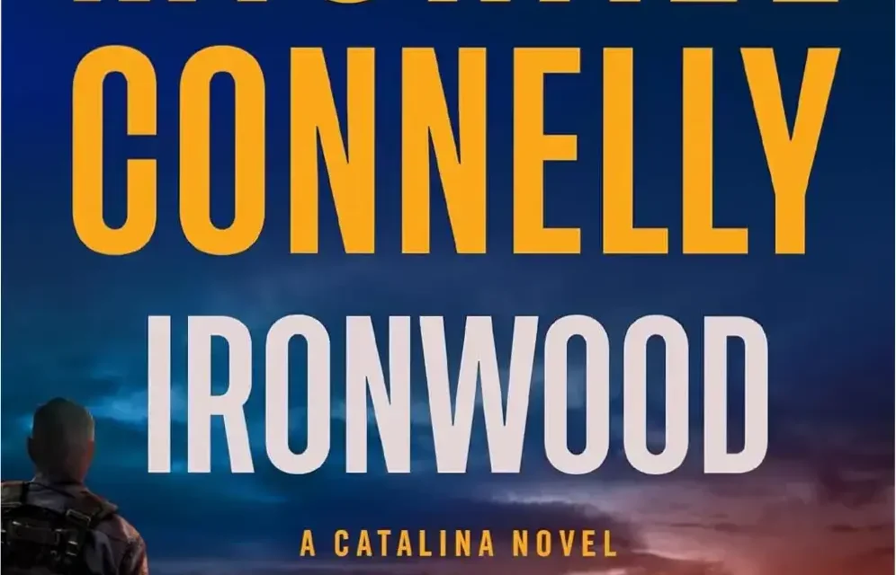 Book cover of Ironwood by Michael Connelly showcasing the Catalina Novel series