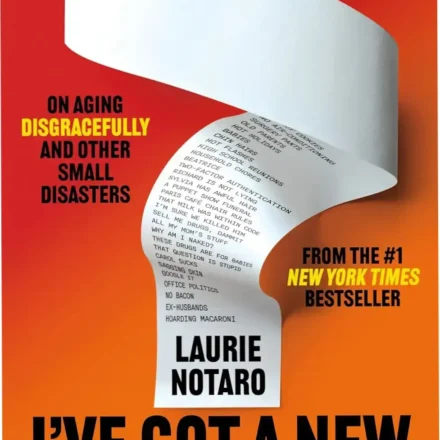 Cover of the ebook I've Got a New Complaint by Laurie Notaro focusing on aging disgracefully