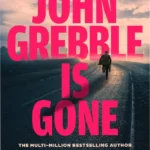 Kindle Edition cover of the legal thriller John Grebble Is Gone by Peter James