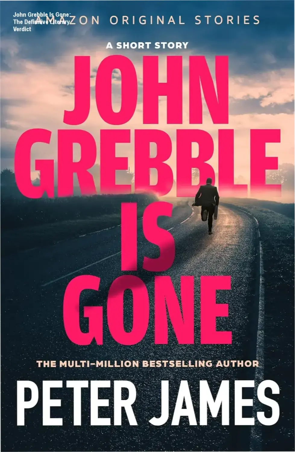 John Grebble Is Gone: The Definitive Literary Verdict