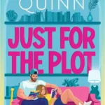Digital cover of Just for the Plot by Meghan Quinn highlighting its status as a best selling romance novel