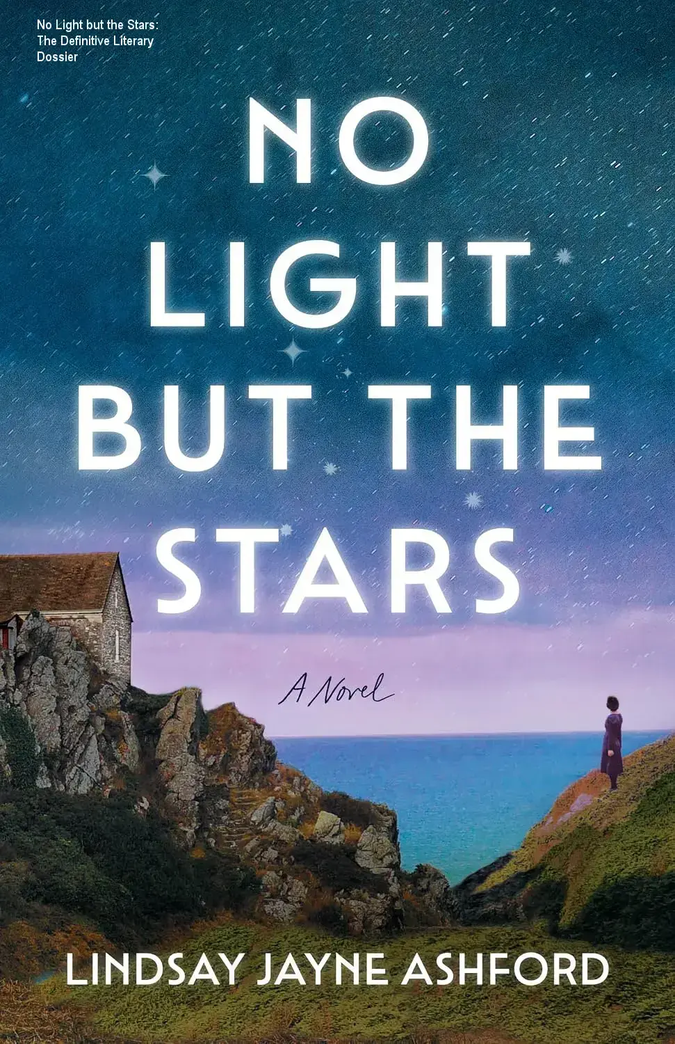 No Light but the Stars: The Definitive Literary Dossier