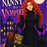 Digital cover of Our Nanny is a Vampire by Lindsey Devin and Roxie Ray