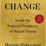 Cover of the book Regime Change by Maggie Haberman and Jonathan Swan