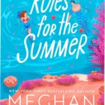 Book cover of Rules for the Summer by Meghan Quinn showcasing a romantic small town atmosphere
