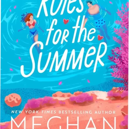 Book cover of Rules for the Summer by Meghan Quinn showcasing a romantic small town atmosphere