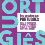 Book cover of Sou Pessimo em Portugues by Cíntia Chagas for grammar improvement