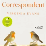 Book cover of The Correspondent by Virginia Evans highlighting its award-winning status