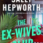 Digital cover of The Ex-Wives Club ebook by Sally Hepworth featuring a mystery theme
