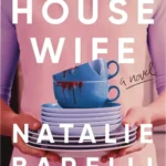 The Housewife by Natalie Barelli Kindle ebook cover displaying domestic thriller themes