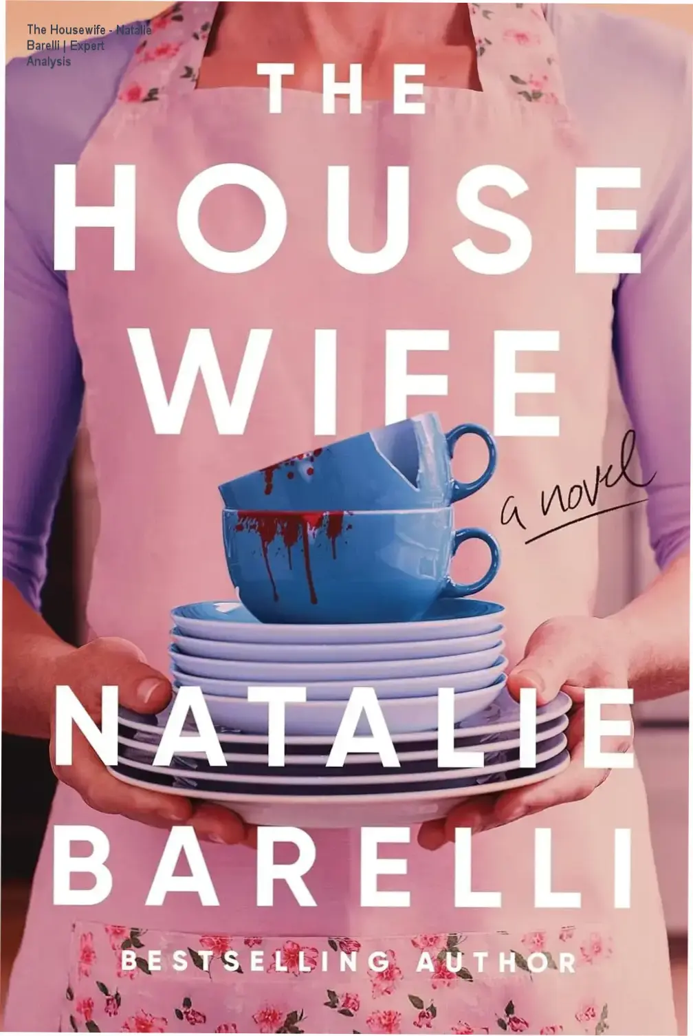 The Housewife - Natalie Barelli | Expert Analysis