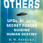 The Others book by D. W. Pasulka discussing UFOs and AI intelligence