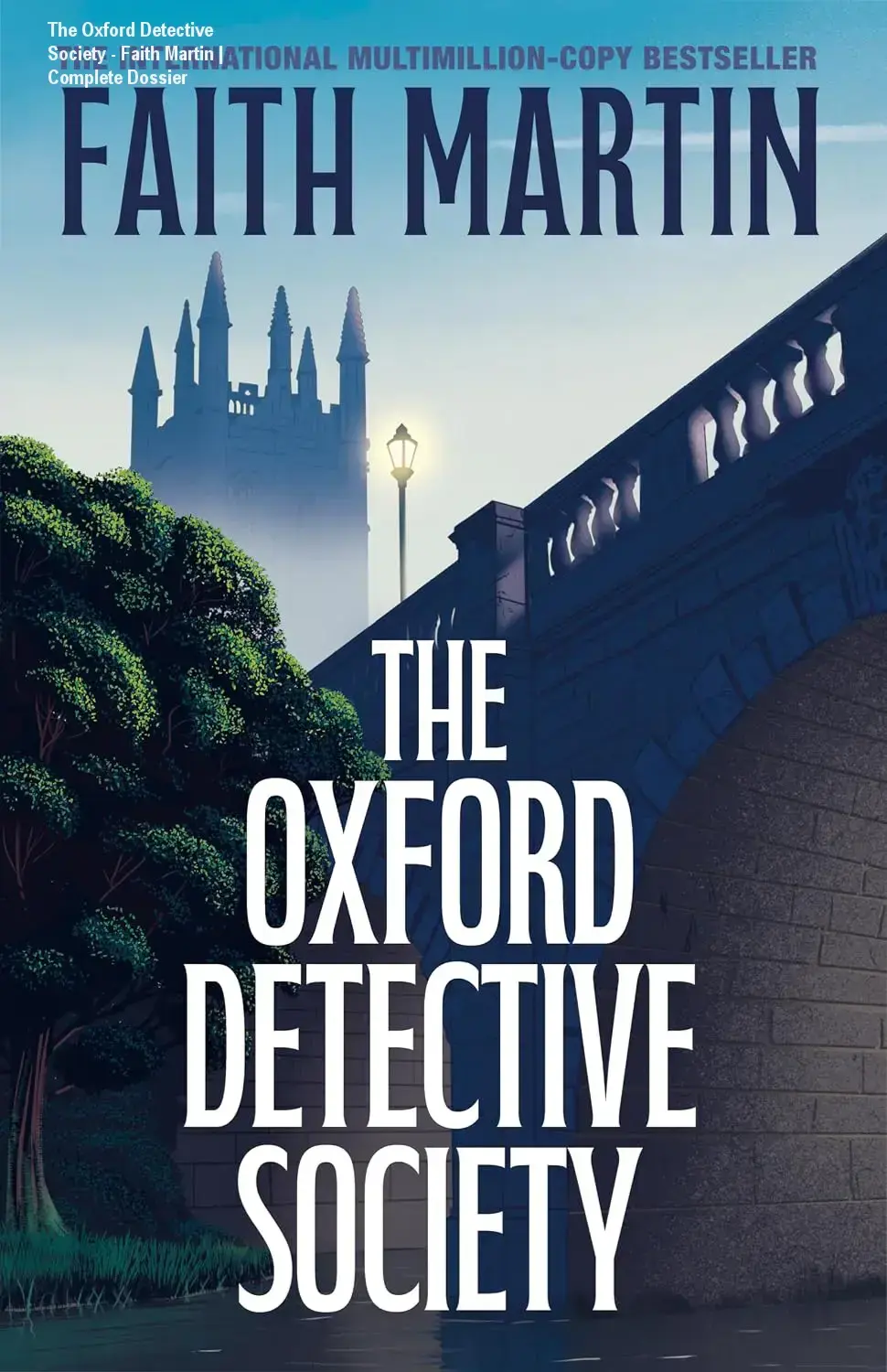 The Oxford Detective Society - Faith Martin | Complete Dossier
