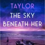 Book cover of The Sky Beneath Her by Mary Ellen Taylor showcasing a coastal setting