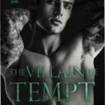 Book cover of The Villain We Tempt by Jagger Cole, a dark college romance novel