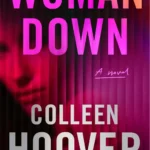 Cover of Woman Down novel by Colleen Hoover displayed on a digital ebook reader